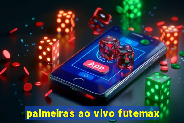 palmeiras ao vivo futemax